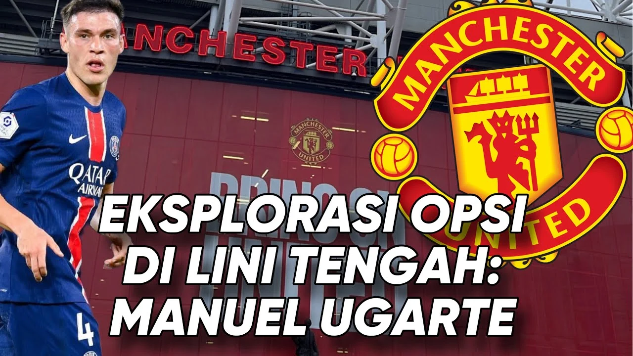 Manchester United Guncang Bursa Transfer: Manuel Ugarte Dijual Setengah Harga, Lini Tengah Siap Revolusi!
